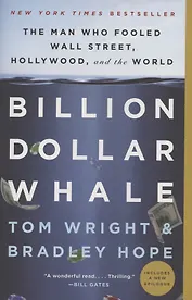 Billion Dollar Whale: The Man Who Fooled Wall Street, Hollywood, and the World