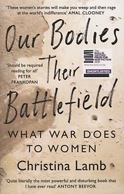 Our Bodies, Their Battlefield: What War Does To Women