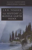The History of Middle Earth Index
