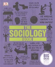 The Sociology Book. Big Ideas Simply Explained