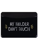 Картхолдер горизонтальный «My holder Don’t touch», чёрный - 0