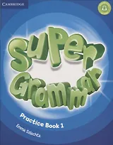 Super Grammar. Practice Book 1
