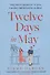 Twelve Days in May - 0
