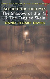 Sherlock Holmes - The Shadow of the Rat & The Tangled Skein