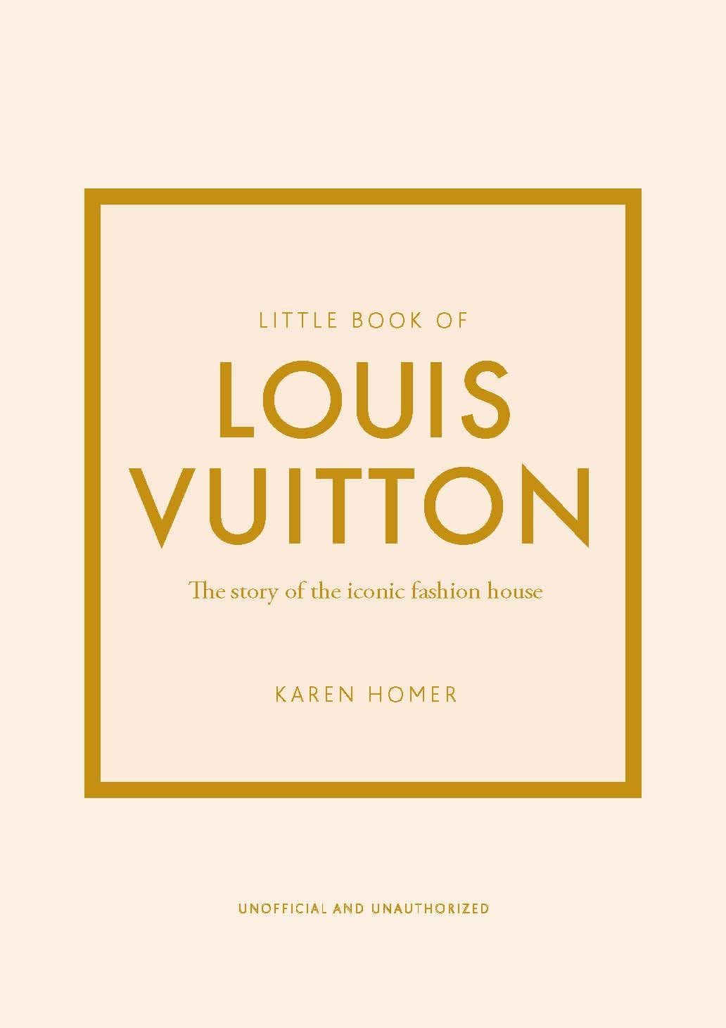 Обложка книги «Little Book of Louis Vuitton: The Story of the Iconic Fashion House (Little Books of Fashion, 9)»