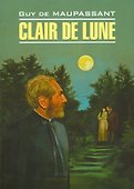 Лунный свет : книга для чтения на французском языке - 0