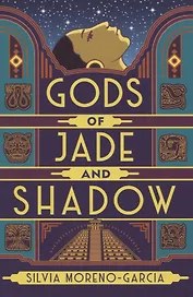 Gods of Jade and Shadow