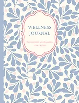Wellness Journal. Ежедневник для баланса тела и души. Ежедневник недатированный (А5, 72 л.)