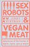Robots & Vegan Meat - 0