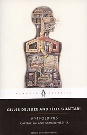 Anti-Oedipus: Capitalism and Schizophrenia