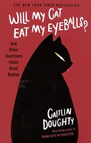 Will My Cat Eat My Eyeballs?