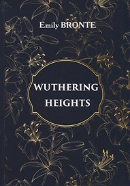 Wuthering Heights = Грозовой перевал: роман на англ.яз
