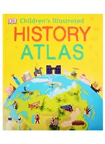 Childrens Illustrated History Atlas