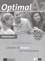 Optimal A2 : Arbeitsbuch : Lehrwerk fur Deutsch ais Fremdsprache