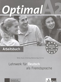 Optimal A2 : Arbeitsbuch : Lehrwerk fur Deutsch ais Fremdsprache