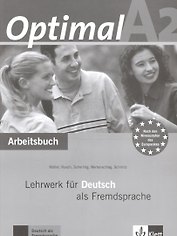 Optimal A2 : Arbeitsbuch : Lehrwerk fur Deutsch ais Fremdsprache