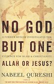No God but One: Allah or Jesus? A Former Muslim Investigates the Evidence for Islam and Christianity - 0