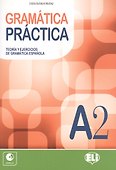 GRAMATICA PRACTICA. A2. Teoria y ejercicios de gramatica espanola - 0