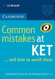 Common Mistakes at KET ... and how to avoid them