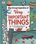 My Encyclopedia of Very Important Things. For Little Learners Who Want to Know Everything - 0