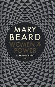 Women and Power. A Manifesto