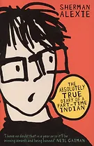 The Absolutely True Diary of a Part-Time Indian