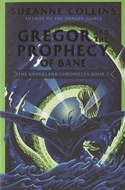 Gregor and the Prophecy of Bane
