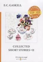 Collected Short Stories 2 = Сборник рассказов 2: на англ.яз