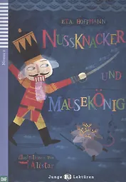 Nussknacker und Mausekonig. Niveau 2 (+CD)