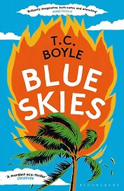 Blue Skies (Boyle, T. C.) Голубые небеса (Бойл Т.С) /Книги на английском языке