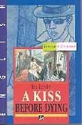 A kiss before dying