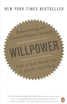 Willpower: Rediscovering the Greatest Human Strength