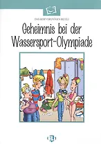 Geheimnis bei der Wassersport-Olympiade(+CD)