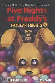 Five nights at freddy's: Fazbear Frights #1. Into the Pit