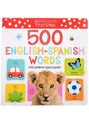 500 English/Spanish Words / 500 Palabras Ingles-Espanol Bilingual Book