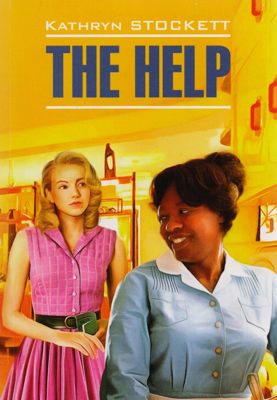 

Прислуга = The Help : книга для чтения на английском языке