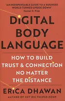 Digital body language: How to built trust and connection no matter the distance