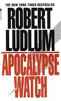 Apocalypse Watch (мягк) (The New York Times Bestseller). Ludlum R. (Британия ИЛТ)