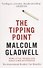 The Tipping Point. How Little Things Can Make a Big Difference - 0