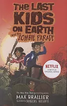 The Last Kids on Earth and the Zombie Parade
