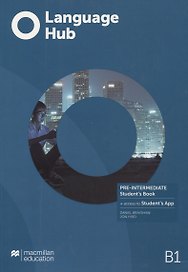 Language Hub B1. Pre-Intermediate. Student's Book (+access to Student's App)