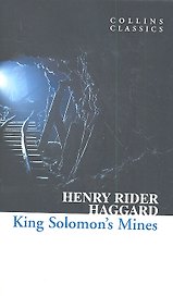 KING SOLOMON’S MINES, Haggard, Henry Rider