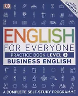 English for Everyone Business English Practice Book Level 1: A Complete Self-Study Programme