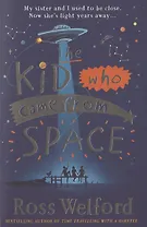 The Kid Who Came From Space