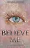 Believe Me - 0