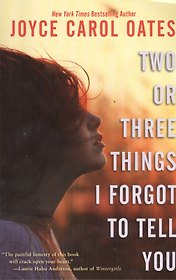 Two or Three Things I Forgot to Tell You