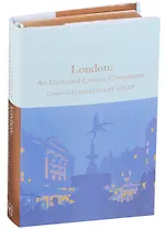 London: An Illustrated Literary Companion