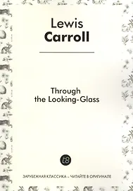 Through the Looking-Glass