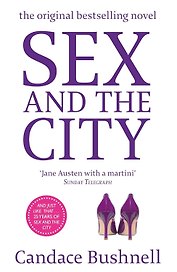 Sex And The City (Candace Bushnell) Секс в большом городе (Кендес Бушнел) /Книги на английском языке