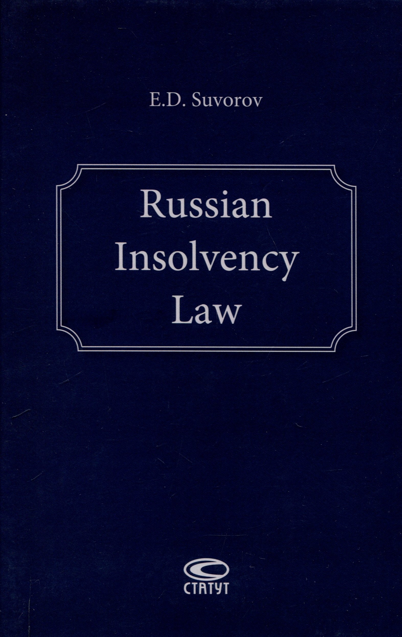 

Russian Insolvency Law.